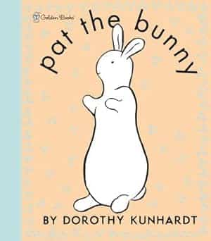 Book cover of “Pat the Bunny” by Dorothy Kunhardt – interactive sensory book for babies.