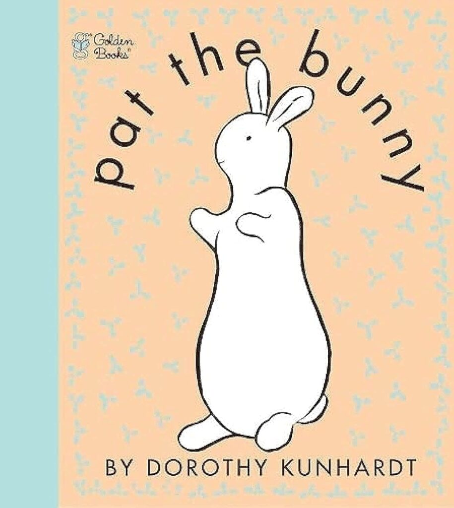 Book cover of “Pat The Bunny” by Dorothy Kunhardt – classic touch-and-feel book for sensory play.