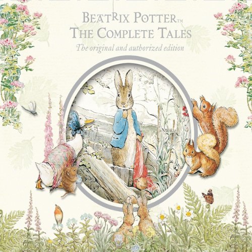 Book cover of “The Complete Tales of Beatrix Potter” by Beatrix Potter – gentle animal tales teaching kindness and bravery.
