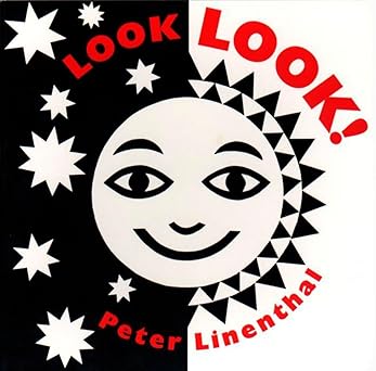 Book cover of “Look, Look!” by Peter Linenthal – high-contrast book for infant visual development.