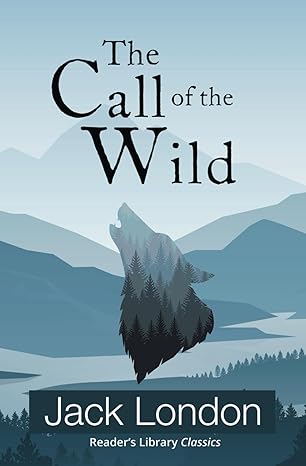 Book cover of “The Call of the Wild” by Jack London – adventure story about courage and survival.