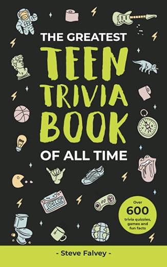 Book cover of “The Greatest Teen Trivia Book of All Time” by Steve Falvey – a fun trivia book for teenagers with a variety of topics.