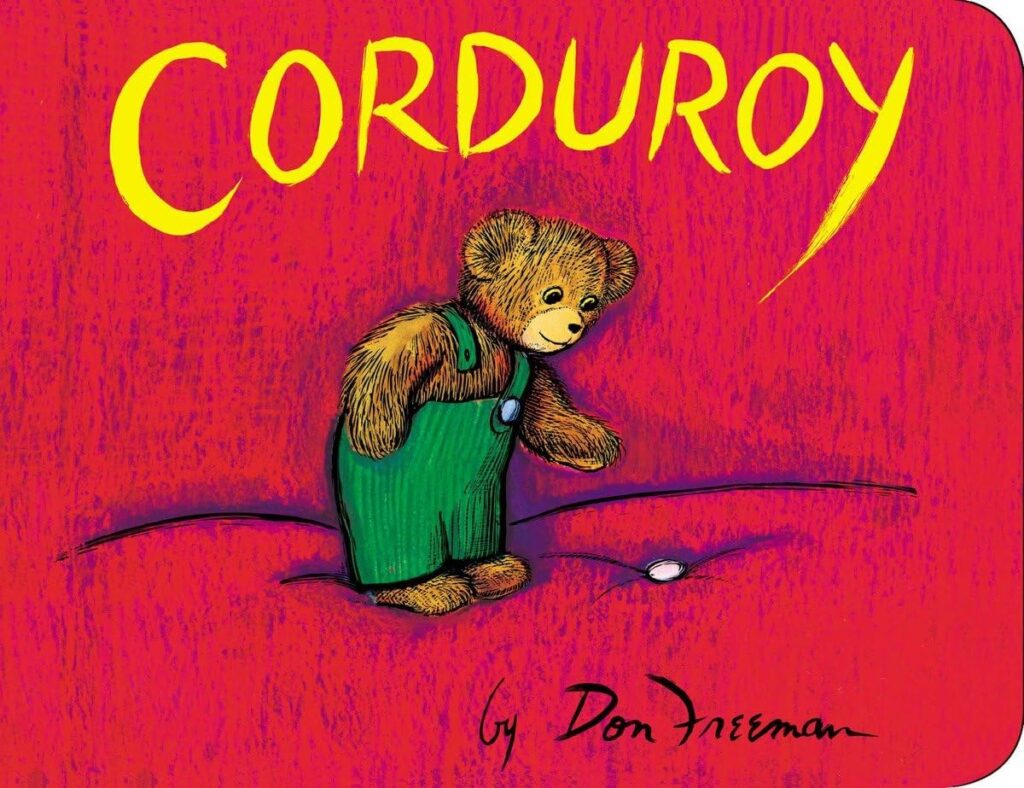 Book cover of “Corduroy” by Don Freeman – heartwarming story about friendship and finding a home.