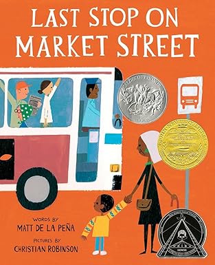 Book cover of “Last Stop on Market Street” by Matt de la Peña – story about gratitude and community.