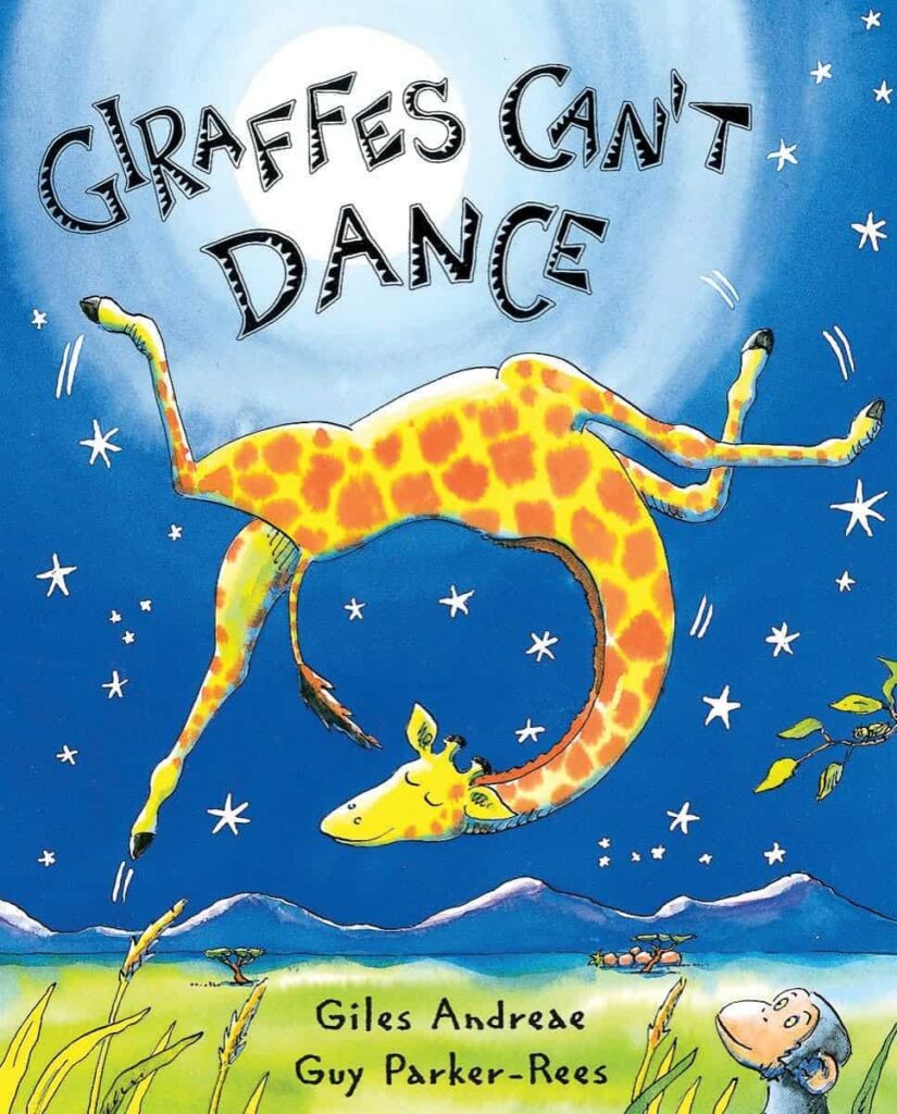 Book cover of “Giraffes Can’t Dance” by Giles Andreae – uplifting story about confidence and self-expression.
