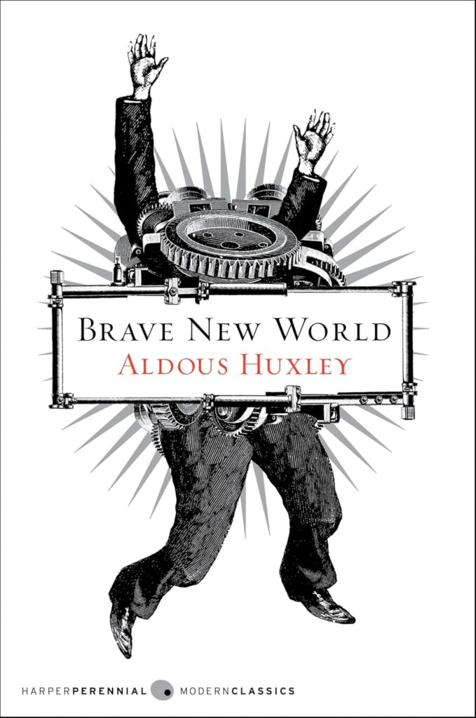 Book cover of “Brave New World” by Aldous Huxley – dystopian vision of a genetically engineered and controlled society.