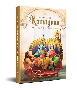 Book cover of “The Illustrated Ramayana for Children” by Shubha Vilas – a classic Hindu epic retold for young readers.