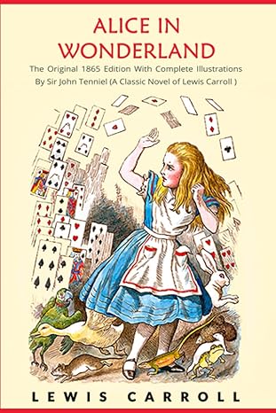 Book cover of “Alice’s Adventures in Wonderland” by Lewis Carroll – whimsical adventure that sparks creativity.