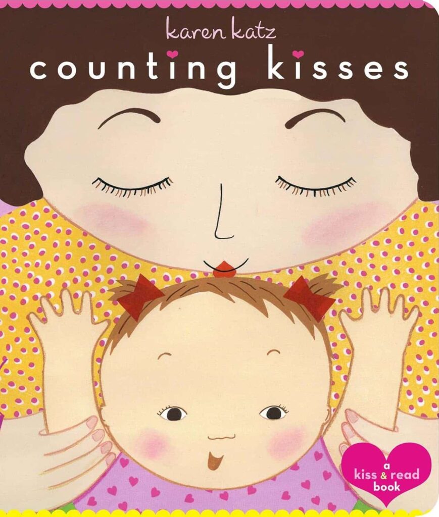 Book cover of “Counting Kisses” by Karen Katz – sweet bedtime counting book that builds bonding.