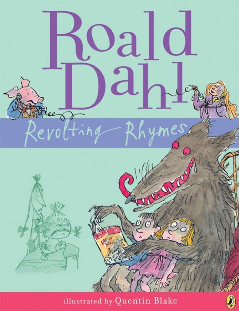 Book cover of “Roald Dahl’s Revolting Rhymes” by Roald Dahl – twisted and funny retellings of classic fairy tales.