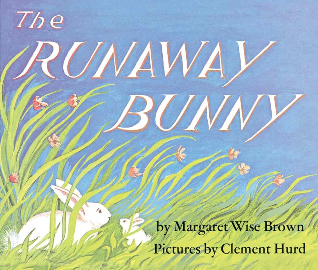Book cover of “The Runaway Bunny” by Margaret Wise Brown – tender story about love and security.