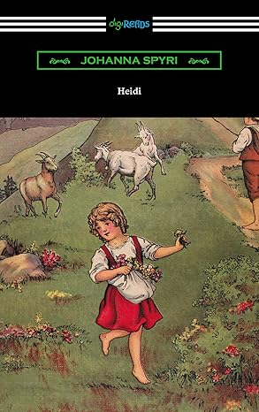 Book cover of “Heidi” by Johanna Spyri – heartwarming story promoting kindness and resilience.