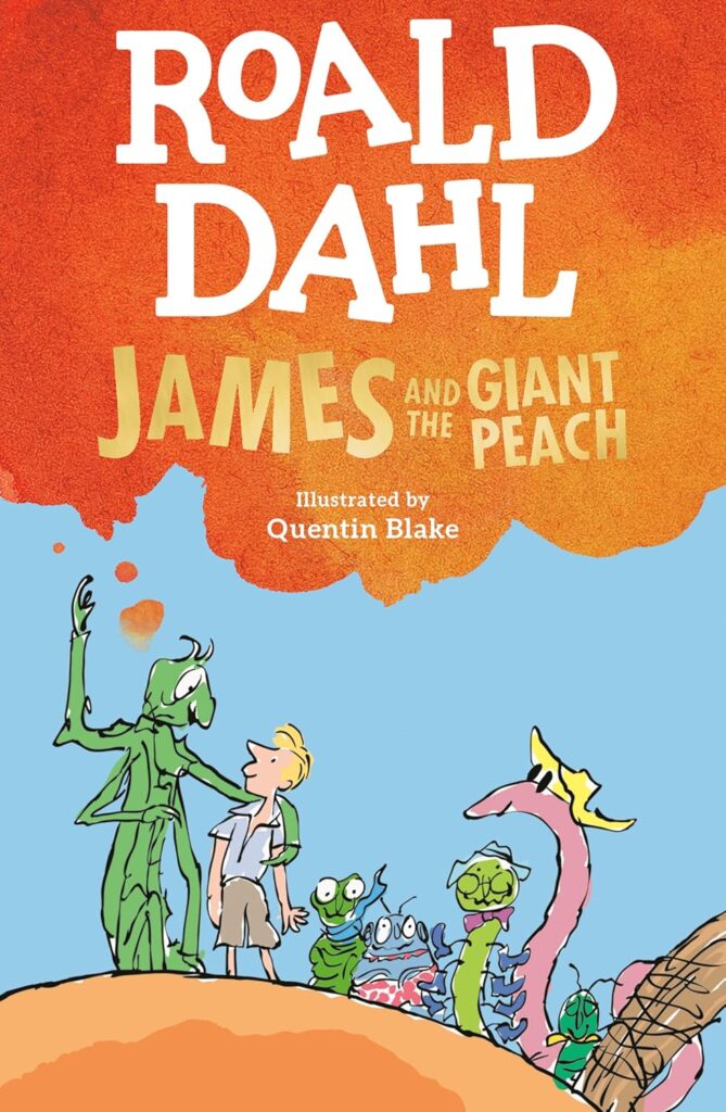 Book cover of “James & The Giant Peach” by Roald Dahl – fantastical journey inside a giant peach with quirky insect friends.