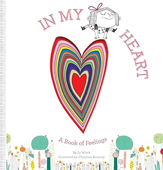 Book cover of “In My Heart” by Jo Witek – playful story teaching emotional awareness.