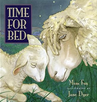 Book cover of “Time for Bed” by Mem Fox – soothing bedtime story with animal families.