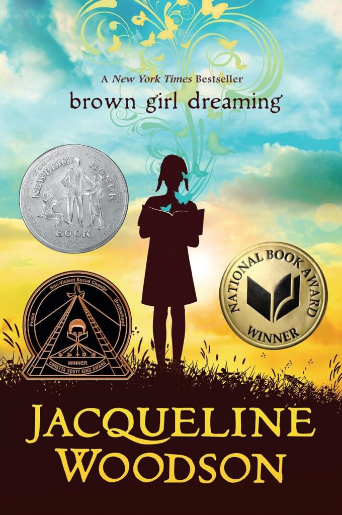 Book cover of “Brown Girl Dreaming” by Jacqueline Woodson – lyrical memoir in verse about growing up African American.