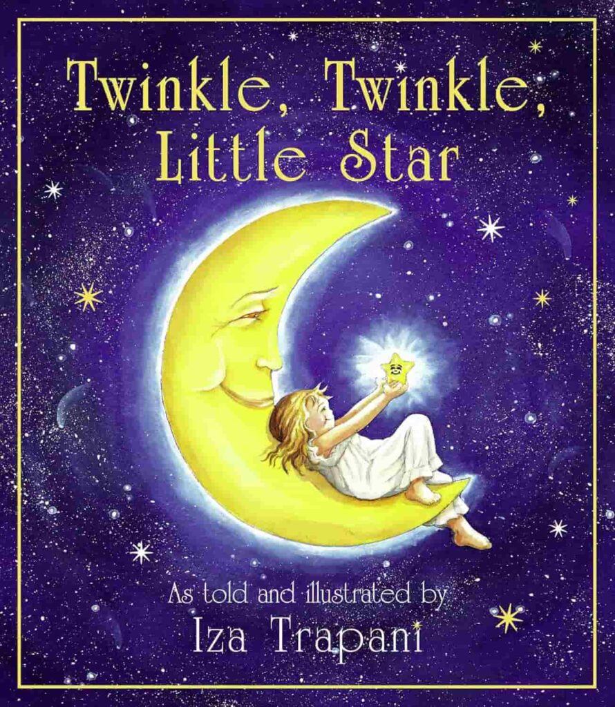 Book cover of “Twinkle Twinkle Little Star” by Iza Trapani and Jane Taylor – classic lullaby with a new twist.