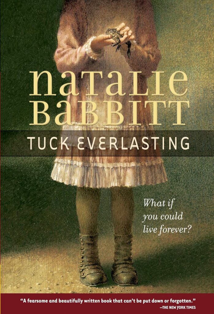 Book cover of “Tuck Everlasting” by Natalie Babbitt – thought-provoking story about immortality and life’s choices.