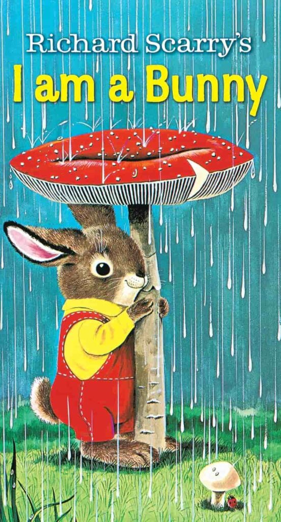 Book cover of “I Am a Bunny” by Richard Scarry – simple story about seasons and nature.
