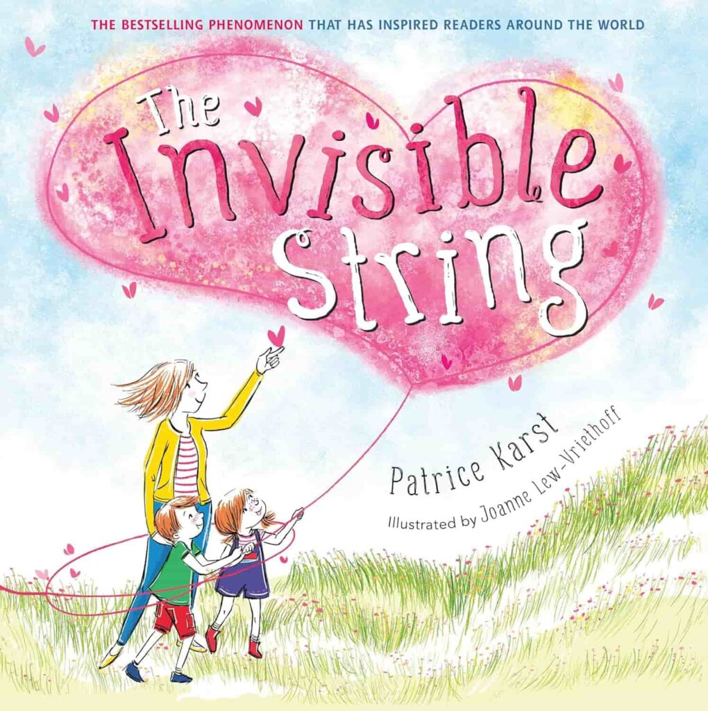 Book cover of “The Invisible String” by Patrice Karst – reassuring story about love’s unbreakable bonds.