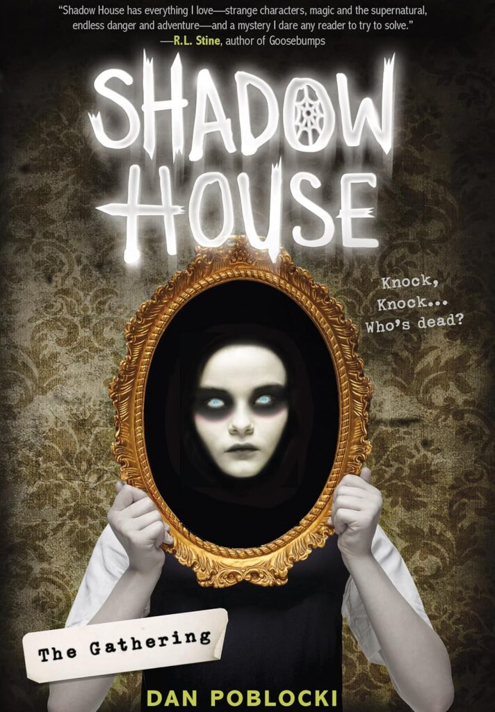 Book cover of "The Shadow House" by Dan Poblocki – horror series about kids facing supernatural threats in mysterious locations