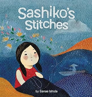 Book cover of Sashiko’s Stitches by Sanae Ishida – a gentle story that highlights how sewing can bring kindness and solutions.