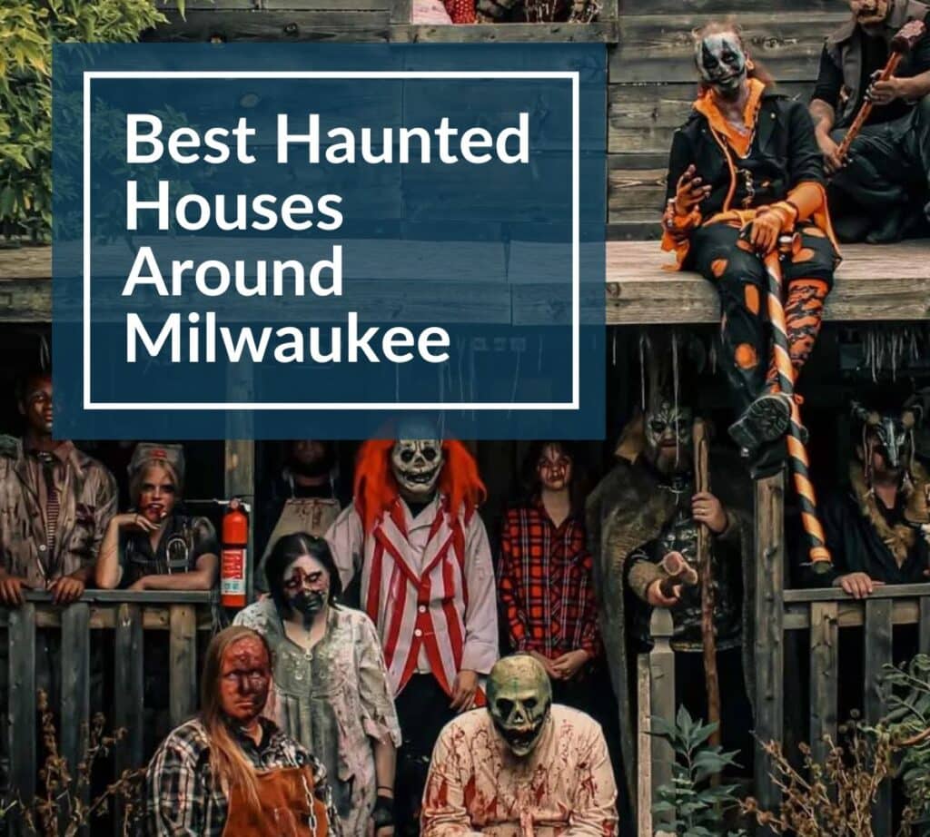 Group of people dressed as scary clowns, zombies, and monsters posing outside a haunted house attraction with text overlay that reads 'Best Haunted Houses Around Milwaukee'.