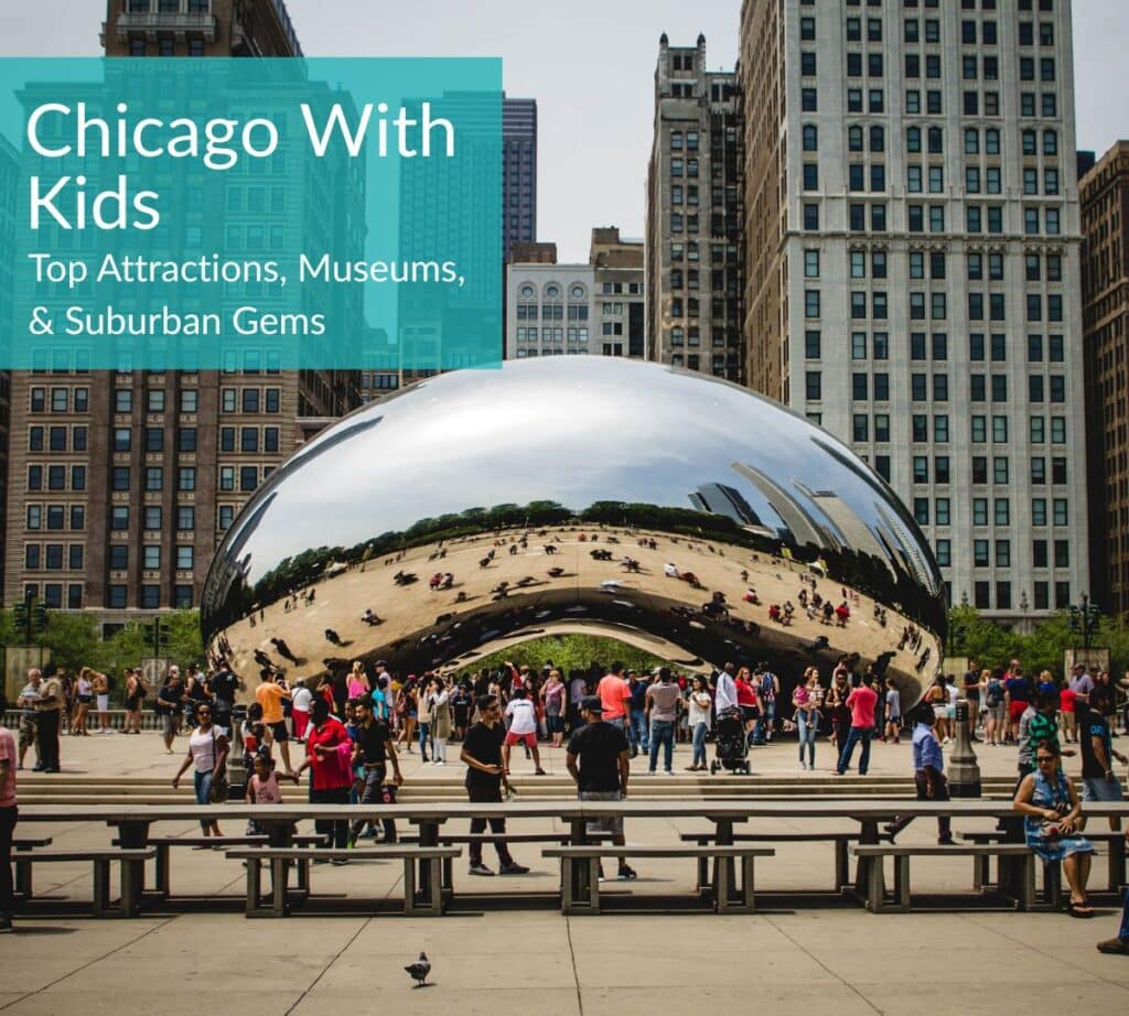 Families and kids gather around Cloud Gate (The Bean) in Millennium Park, with downtown Chicago buildings in the background — featured image for a blog post about things to do in Chicago with kids.