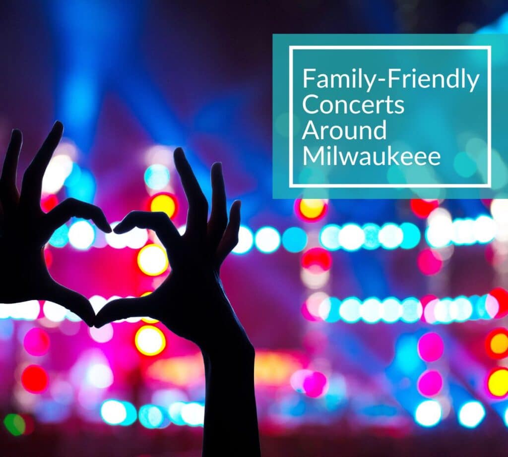 Hands forming a heart shape in front of colorful stage lights at a concert, with text overlay reading "Family-Friendly Concerts Around Milwaukee."

