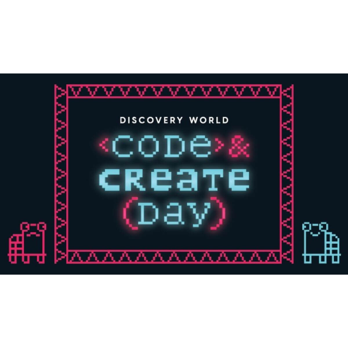 Code and Create Day at Discovery World