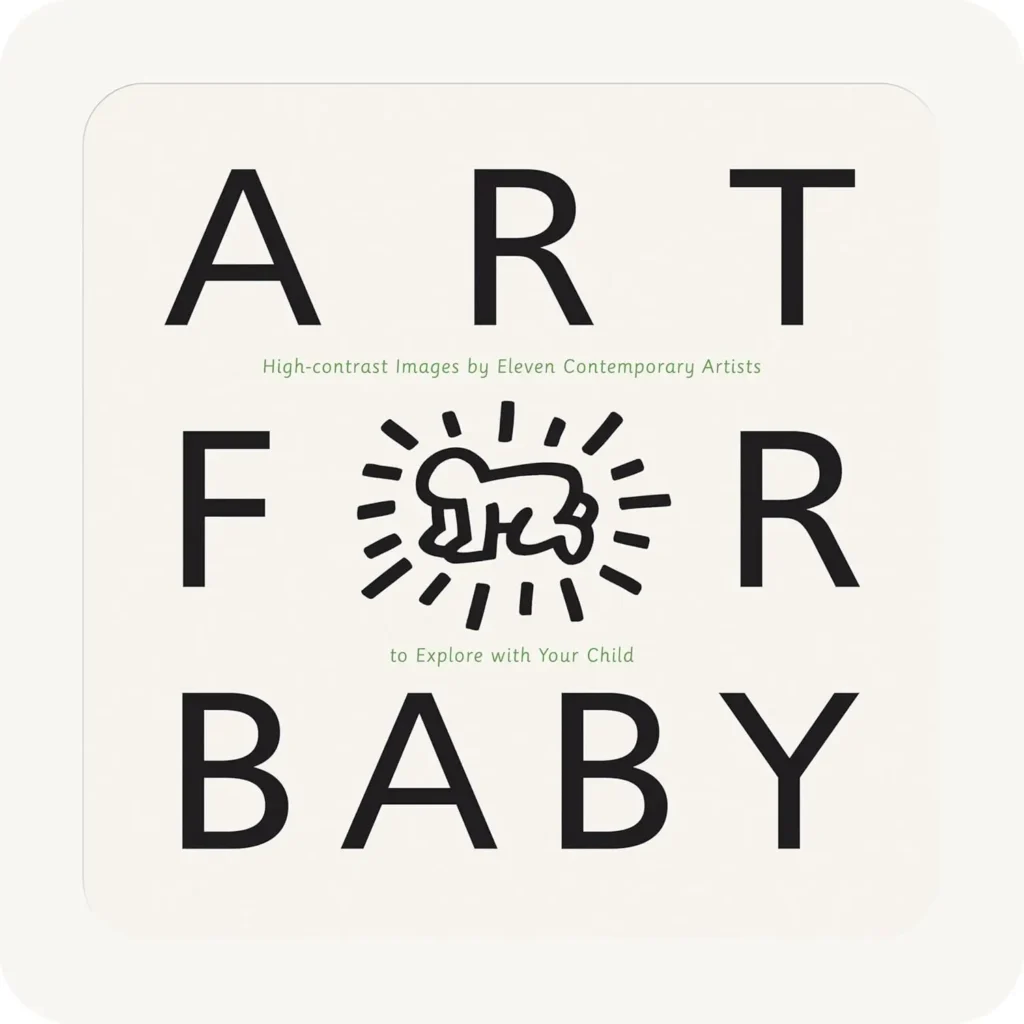 Book cover of “Art for Baby: High-Contrast Images by Contemporary Artists” – a gallery-style collection of bold black-and-white artwork created to visually stimulate newborns.