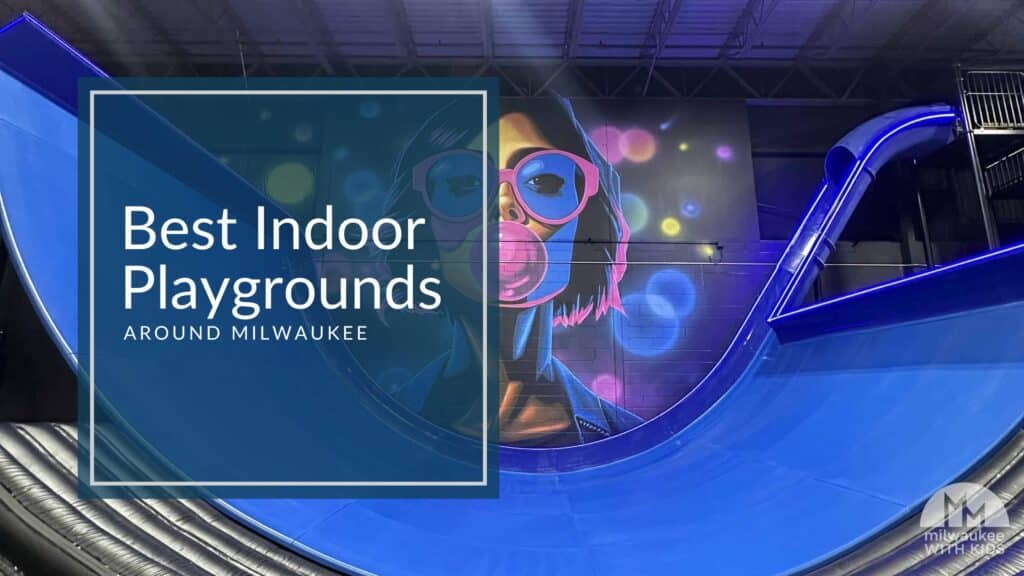 Indoor skateboard park with a mural of a woman blowing bubblegum and text Best Indoor Playgrounds around Milwaukee.