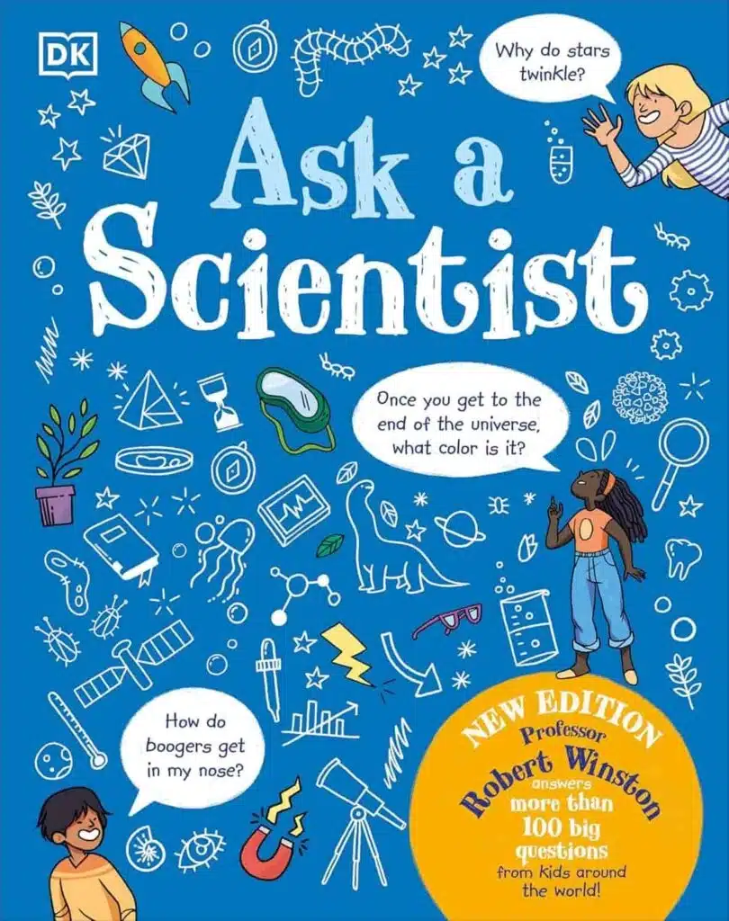 Book cover of “Ask a Scientist” by Robert Winston – answers to kids’ science questions to foster curiosity and learning.