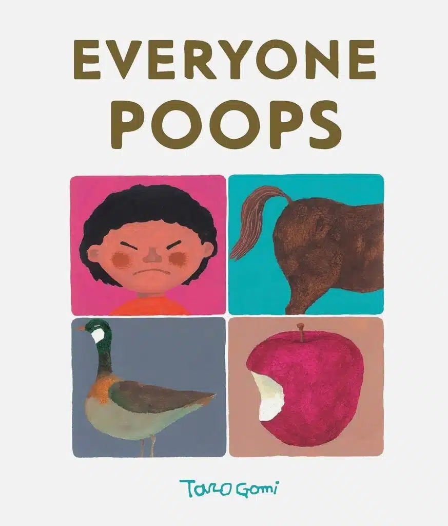 Book cover of “Everyone Poops” by Taro Gomi – humorous and candid introduction to bodily functions for kids.