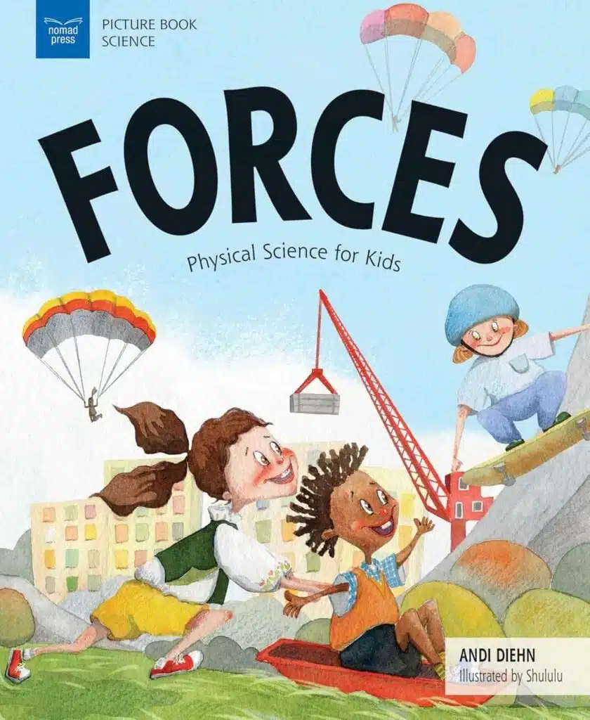 Book cover of “Forces: Physical Science for Kids” – beginner physics concepts explained with experiments for kids.