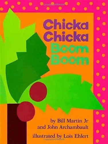 Book cover of “Chicka Chicka Boom Boom” by Bill Martin Jr. and John Archambault – lively alphabet rhyme that makes learning letters fun and supports early literacy.