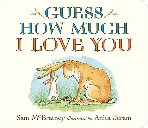 Book cover of “Guess How Much I Love You” by Sam McBratney – parent and child expressing love.