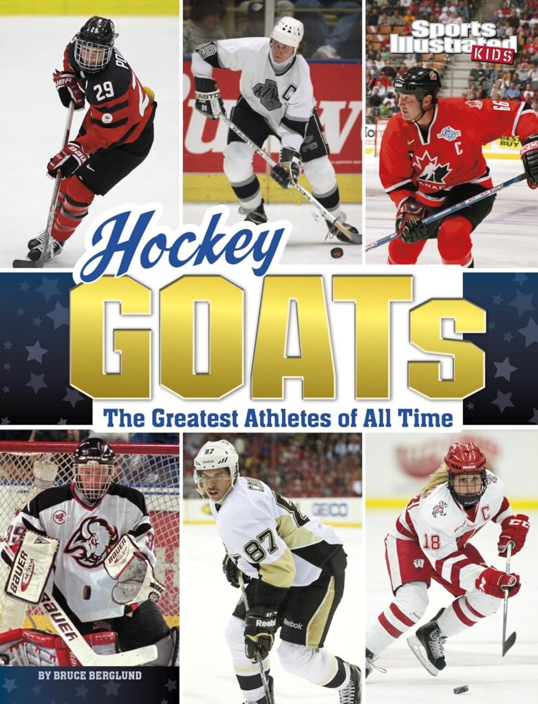 Book cover of “Hockey Goats: The Greatest Athletes of All Time” by Bruce Berglund – action-filled book about the greatest hockey players ever.