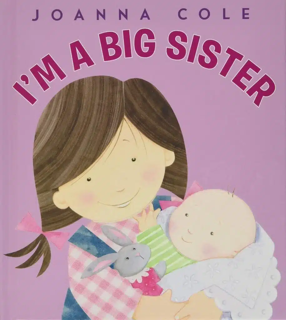 Book cover of "I'm a Big Sister" by Joanna Cole - a book about sisterhood for young girls