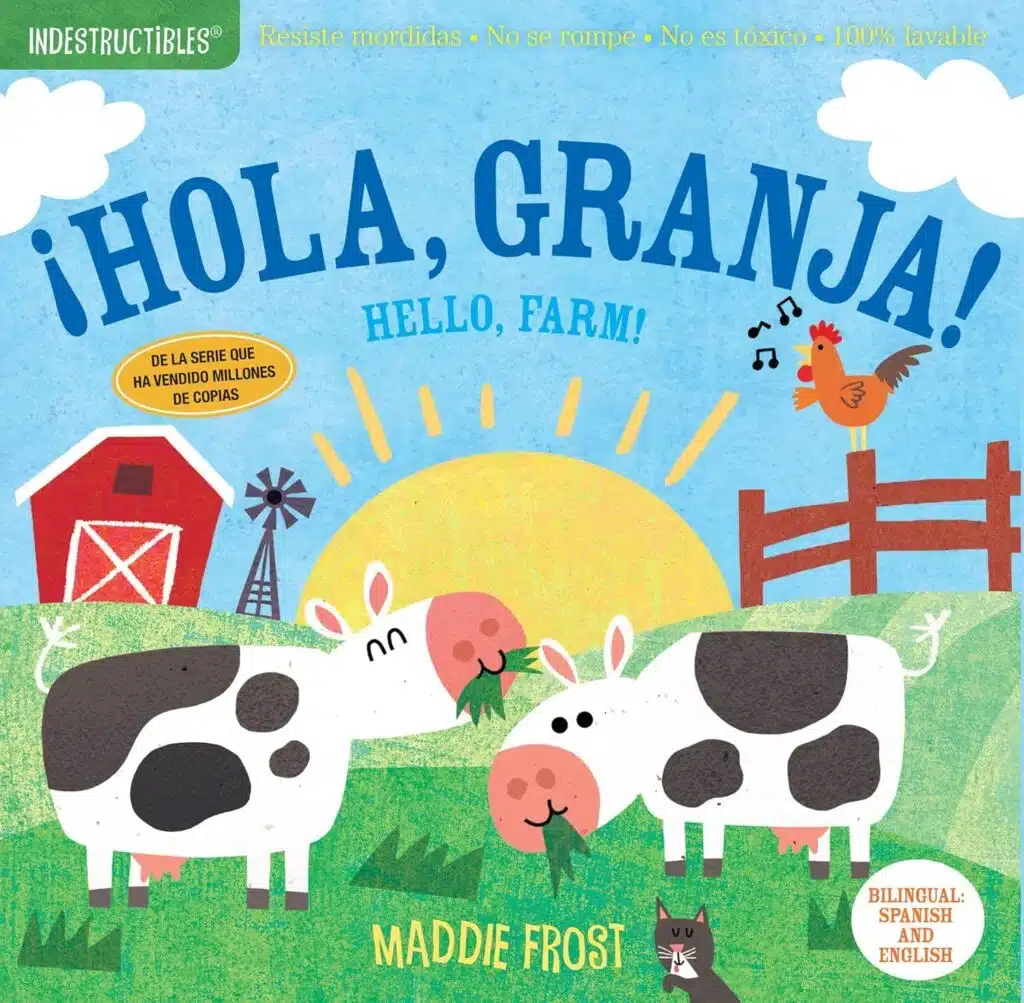 Book cover of “Indestructibles: ¡Hola, granja! / Hello, Farm!” by Amy Pixton – bilingual farm-themed baby book introducing farm animals and sounds.