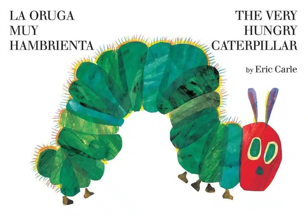 Book cover of “La oruga muy hambrienta / The Very Hungry Caterpillar” by Eric Carle – classic bilingual picture book about a caterpillar’s transformation into a butterfly.
