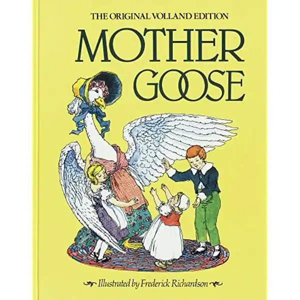 Book cover of “Mother Goose” illustrated by Frederick Richardson – classic nursery rhymes collection.