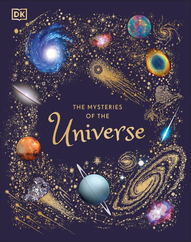 Book cover of “The Mysteries of the Universe” by Will Gater – illustrated space guide exploring stars, planets, and cosmic wonders for young astronomy enthusiasts.